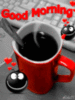 Good Morning -- Coffee