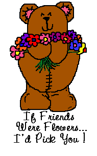 If friends were flowers I would pick You!