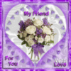 For You My Friend With Love -- Heart and Flowers