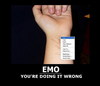 Emo You're Doing It Wrong