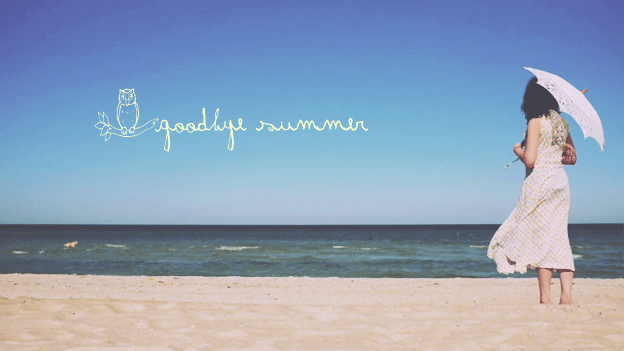 Goodbye summer 