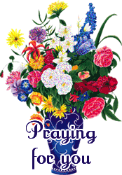 Praying for you -- Flowers