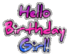 Hello Birthday Girl!