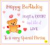 Happy Birthday! Hugs and Kisses and lots of Love To a very Special Person 