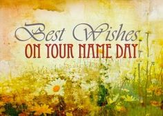Best Wishes on your Name Day