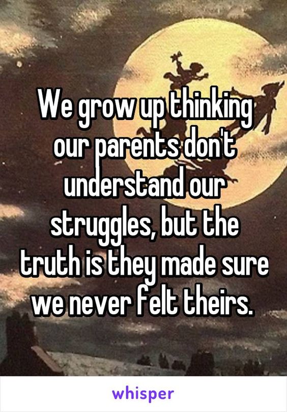 We grow up thinking our parents don't understand our struggles, but the truth…