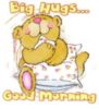 Good Morning Big Hugs -- Teddy Bear with Pillow
