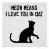MEOW means I love you in cat
