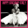 Happy Birthday Girly -- Merilyn Monroe