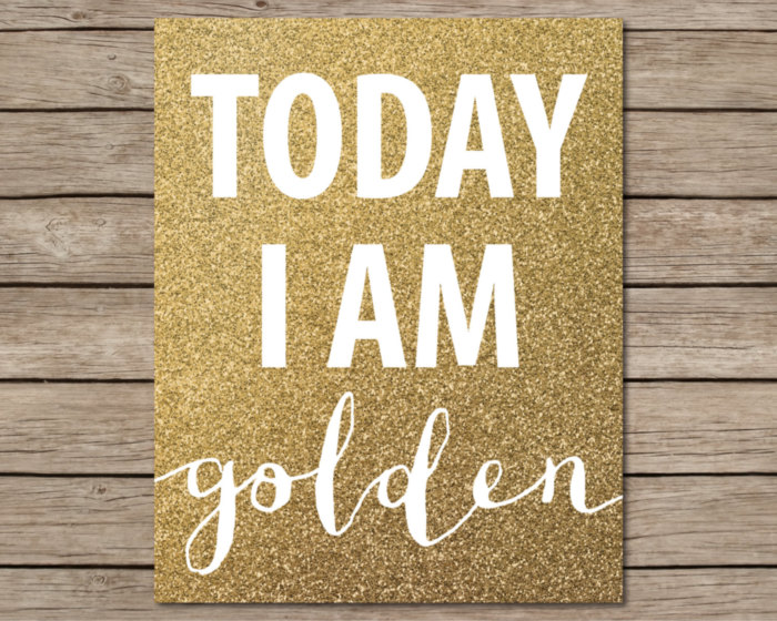 Today I Am Golden