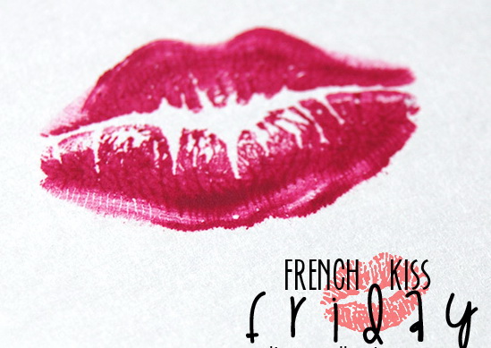 Friday French Kiss