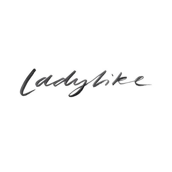 Ladylike