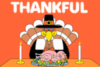 Thankful -- Thanksgiving