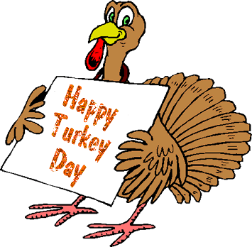 Happy Turkey Day -- Happy Thanksgiving 