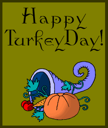 Happy Turkey Day! -- Thanksgiving 