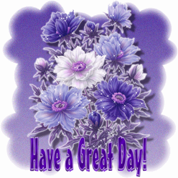 Have A Great Day! -- Purple Flowers