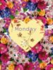 Monday -- Heart and Flowers