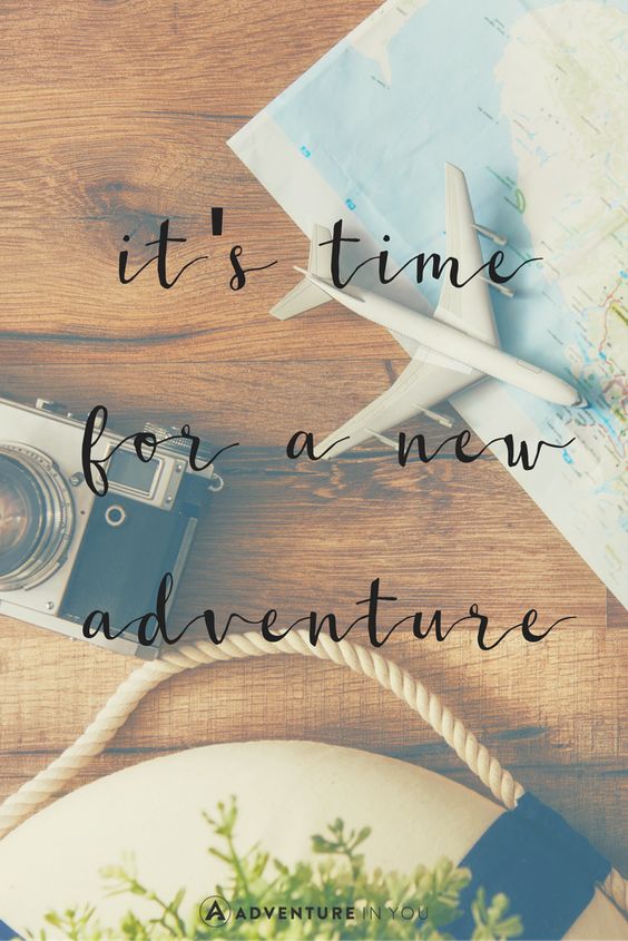 It's time for a new adventure