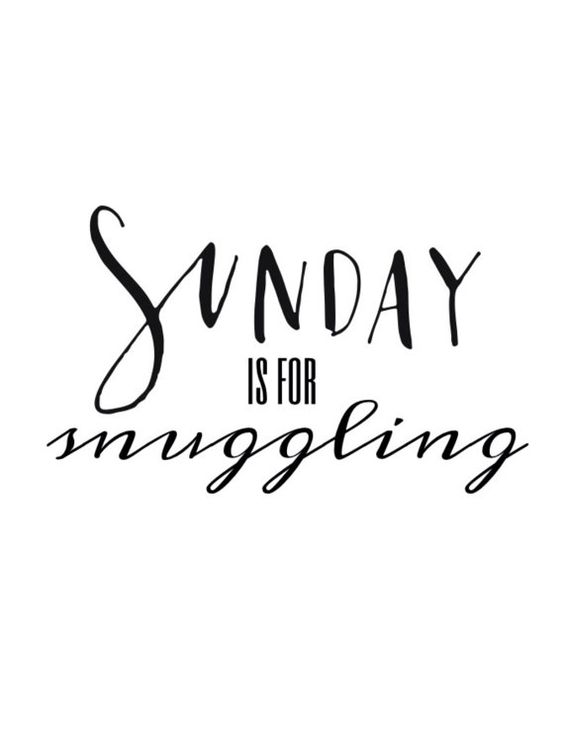 Sunday is for snuggling.