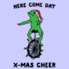 Here Come Dat X-Mas Cheer
