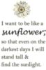 I like to be a sunflower