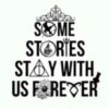 Some Stories Stay With Us Forewer