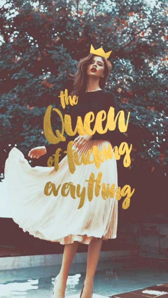 The Queen is Fucking Everything