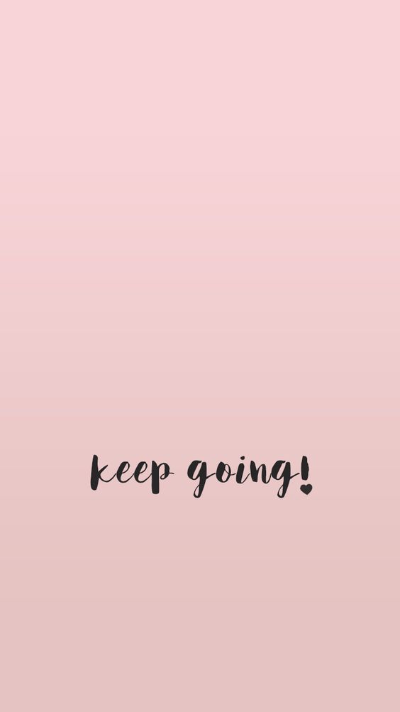 Keep going!