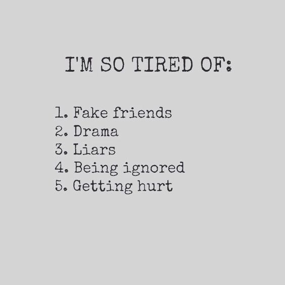 I'm tired of:...