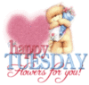 Happy Tuesday -- Cute Teddy Bear with Flowers