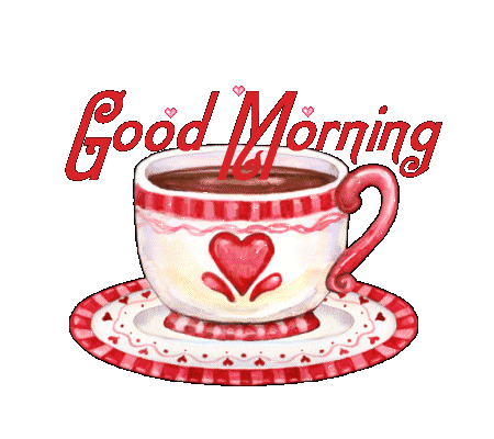 Good Morning -- Cup of Love