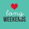 Love Long Weekends