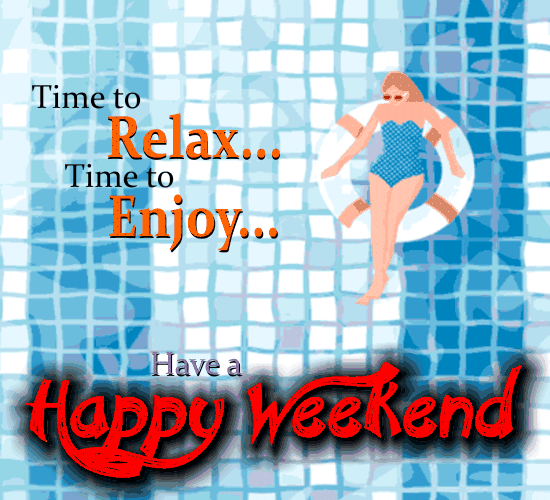 Have a Happy Weekend