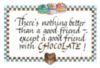 There's nothing better than a good friend - except a good friend with Chocolate!