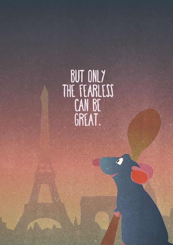 But Only The Fearless Can Be Great.