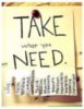 Take what you need.