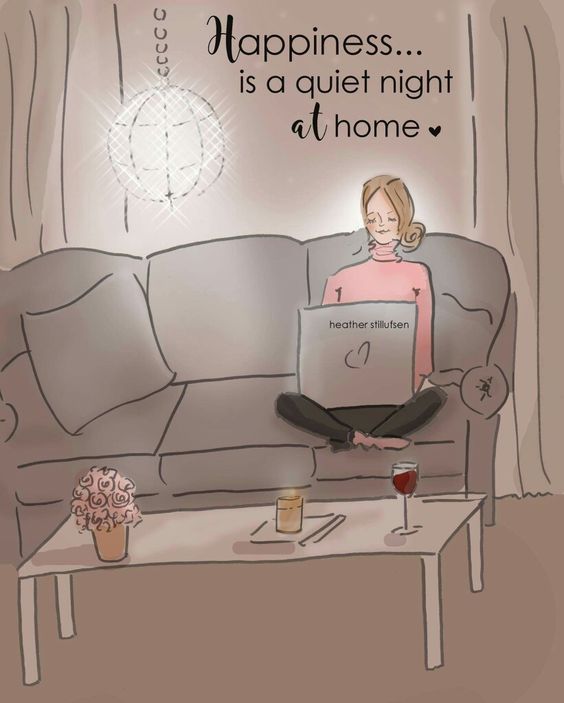 Happiness is a quiet night at home