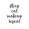 Sleep Eat Makeup Repeat