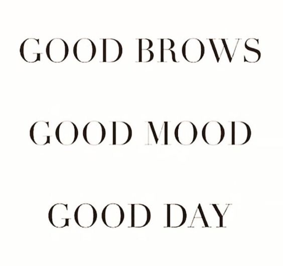 Good Brows. Good Mood. Good Day.