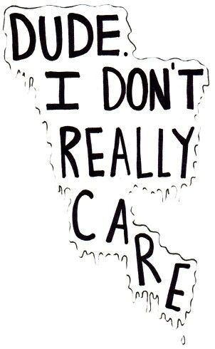 Dude. I don't really care.