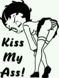 Kiss My Ass! -- Betty Boop 