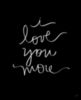 I Love You More