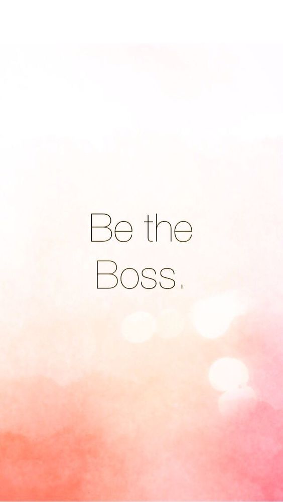 Be the Boss.