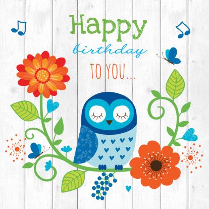 Happy Birthday To You... -- Owl and Flowers