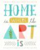 Home is where the art is.