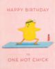 Happy Birthday to One Hot Chick