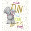 Have Fun on Your Birthday -- Teddy Bear