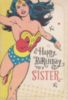 Happy Birthday to a Sister... -- Wonder Woman