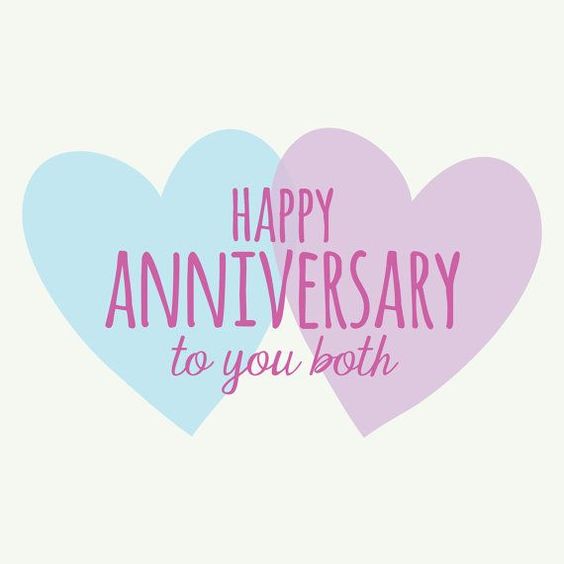 Happy Anniversary to You Both