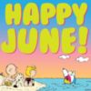 Happy June! -- Snoopy